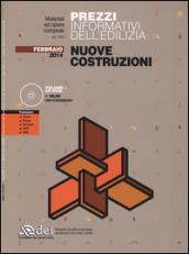 Prezzi informativi dell'edilizia. Nuove costruzioni. Febbraio 2014. Con CD-ROM