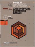 Prezzi informativi dell'edilizia. Architettura e interior design. Marzo 2014. Con CD-ROM