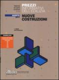 Prezzi informativi dell'edilizia. Nuove costruzioni. Agosto 2014. Con software