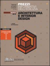 Prezzi informativi dell'edilizia. Architettura e interior design. Marzo 2015. Con software