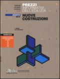 Prezzi informativi dell'edilizia. Nuove costruzioni. Agosto 2015. Con aggiornamento online