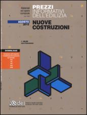 Prezzi informativi dell'edilizia. Nuove costruzioni. Agosto 2015. Con aggiornamento online