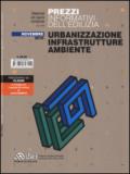 Urbanizzazione infrastrutture ambiente. Prezzi informativi dell'edilizia. Novembre 2016