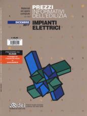 Prezzi informativi dell'edilizia. Impianti elettrici. Dicembre 2017. Con Contenuto digitale per accesso on line