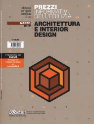 Prezzi informativi dell'edilizia. Architettura e interior design. Marzo 2019. Con Contenuto digitale per accesso on line