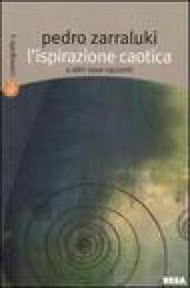 L'ispirazione caotica e altri nove racconti