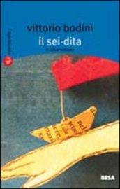 Il sei-dita ed altre visioni