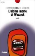 L'ultima morte di Wozzeck