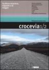 Crocevia. Scritture straniere, migranti e di viaggio vol. 1-2