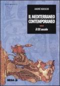 Il Mediterraneo contemporaneo. Il XX secolo