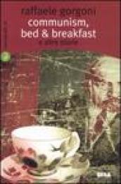 Communism, bed & breakfast e altre storie