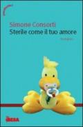 Sterile come il tuo amore