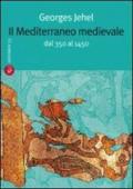 Il Mediterraneo medievale