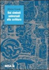 Dai simboli universali alla scrittura