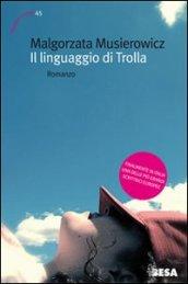 LINGUAGGIO DI TROLLA