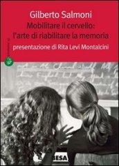 Mobilitare il cervello: l'arte di riabilitare la memoria