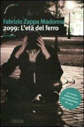 2099: l'età del ferro