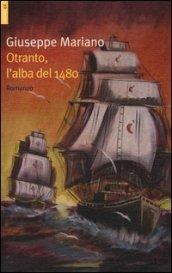 Otranto, l'alba del 1480