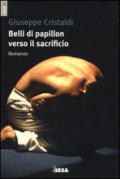 Belli di papillon verso il sacrificio