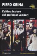 L'ultima lezione del professor Lambert