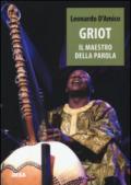 Griot. Il maestro della parola