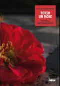 Rosso un fiore. Intervista a Maria Rosaria Manieri