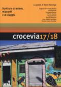 Crocevia. Scritture straniere, migranti e di viaggio: 17-18