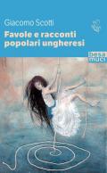 Favole e racconti popolari ungheresi