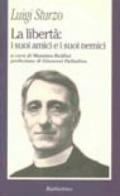 La libertà: i suoi amici e i suoi nemici