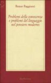 Problemi della conoscenza e problemi del linguaggio nel pensiero moderno