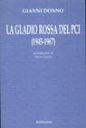 La Gladio rossa del PCI (1945-1967)