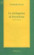 La melagrana di Persefone. Dodici racconti