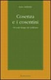 Cosenza e i cosentini. Un volo lungo tre millenni