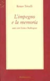 L'impegno e la memoria. Anni con Enrico Berlinguer