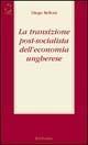 La transizione post-socialista dell'economia ungherese