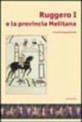 Ruggero I e la provincia melitana. Catalogo della mostra