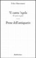 Cantu 'ngola (Il canto in gola). Prose dell'antiquario ('U)