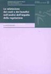La valutazione dei costi e dei benefici nell'analisi dell'impatto della regolazione