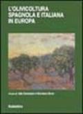 L'olivicoltura spagnola e italiana in Europa