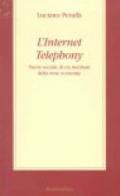 L'Internet Telephony. Storia sociale di un medium della new economy