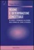 Visione e determinazione concettuale. Un approccio epistemologico alla filosofia della matematica del secondo Wittgenstein