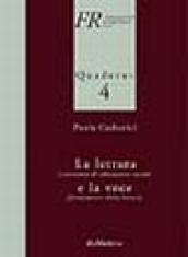 La lettura (strumento di educazione vocale) e la voce (fondamento della lettura)