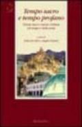 Tempo sacro e tempo profano. Visione laica e visione cristiana del tempo e della storia