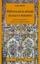 Riflessioni in-attuali di una ex ministro. Pensare la politica anche sociologicamente