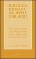Biologia domani: Dr. Jekyll o Mr. Hyde?