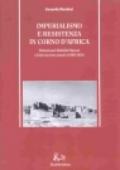 Imperialismo e resistenza in Corno d'Africa. Mohammed Abdullah Hassan e il derviscismo somalo (1899-1920)