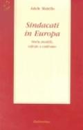 Sindacati in Europa. Storia, modelli, culture a confronto