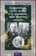 Epistemologia, clinica medica e la «questione» delle medicine «eretiche»