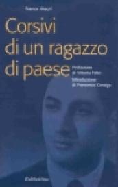 Corsivi di un ragazzo di paese