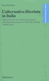 L'alternativa liberista in Italia. Crisi di fine secolo, antiprotezionismo e finanza democratica nei liberisti radicali (1898-1904)